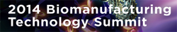 2014-biomanufacturing-technology-summit